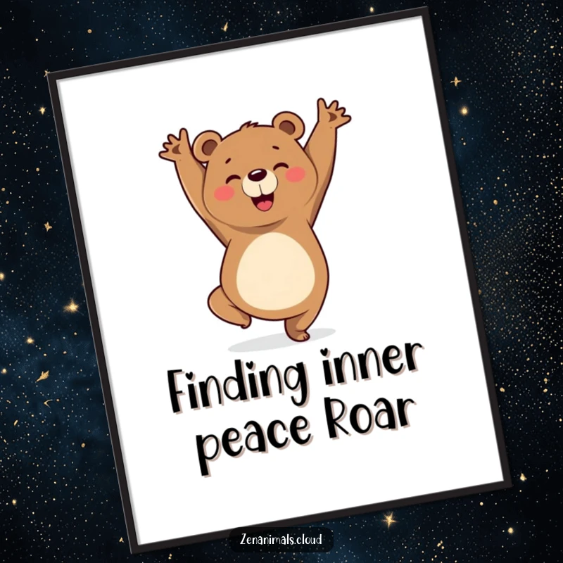 Funny poster illustrating a cheerful bear striking a triumphant yoga pose, conveying a message of peace, strength, and humorous enlightenment.