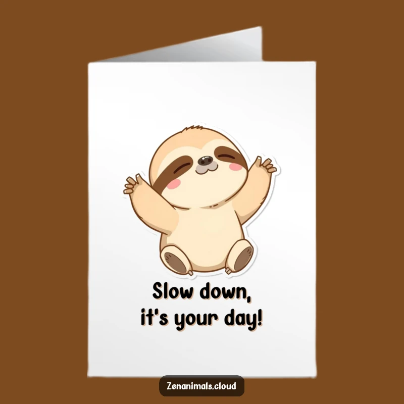 Free Printable Birthday Card: Sloth Stretch for a Relaxed Happy Birthday!