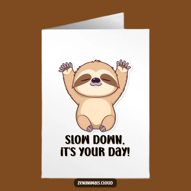 Free Printable Sloth Birthday Card: Funny Stretch Downloadable Gift for Slow & Steady Celebrations