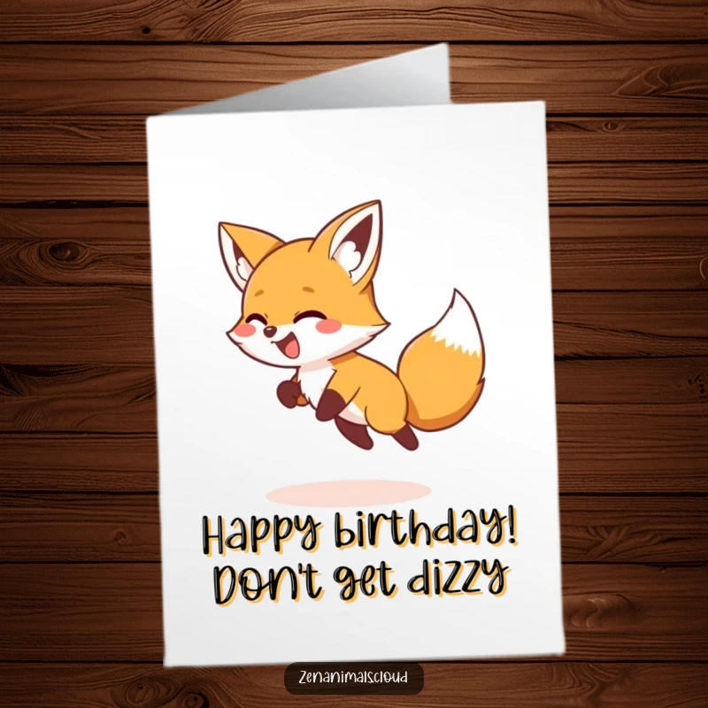 Funny free printable birthday card showing a giggling fox joyfully chasing its tail in a circle, full of energy.