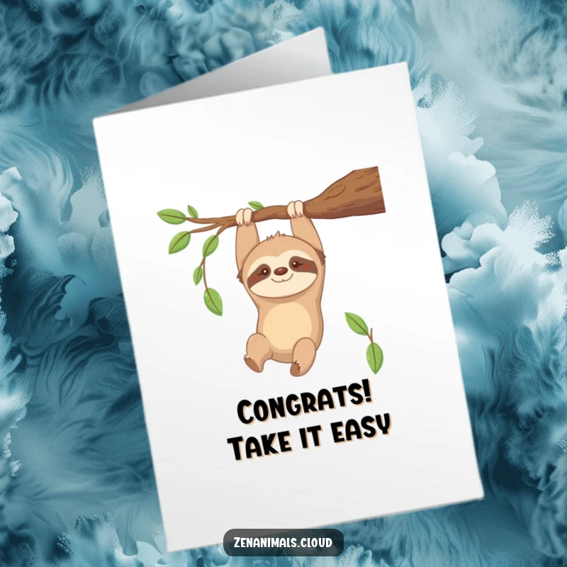 Funny free printable congratulations card showing a contented sloth hanging upside down, smiling gently at their success.