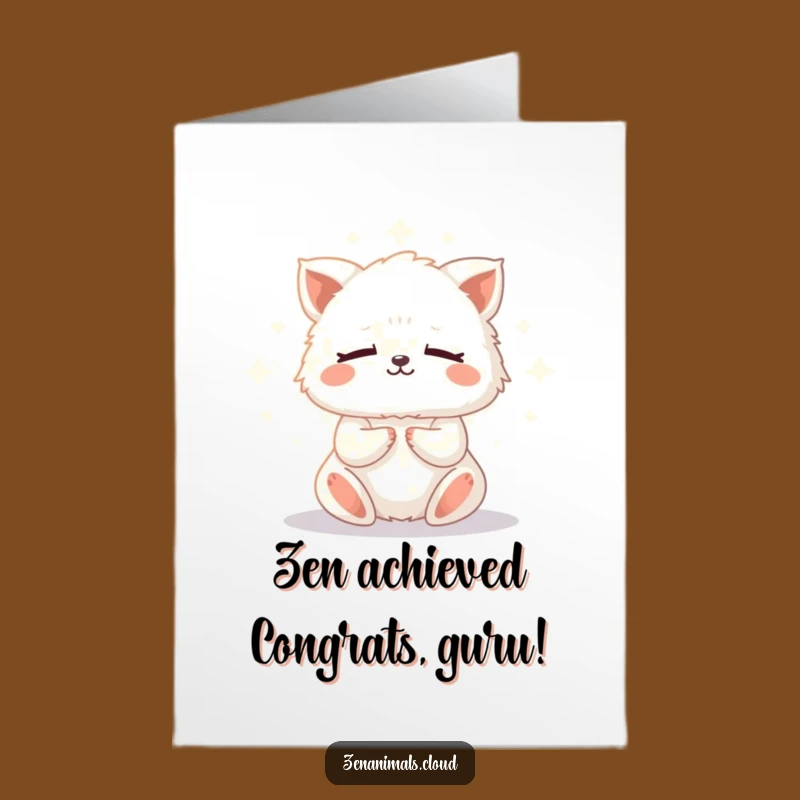 Free Printable Congrats Card: Meditating Fluffy Animal Zen Success Humor