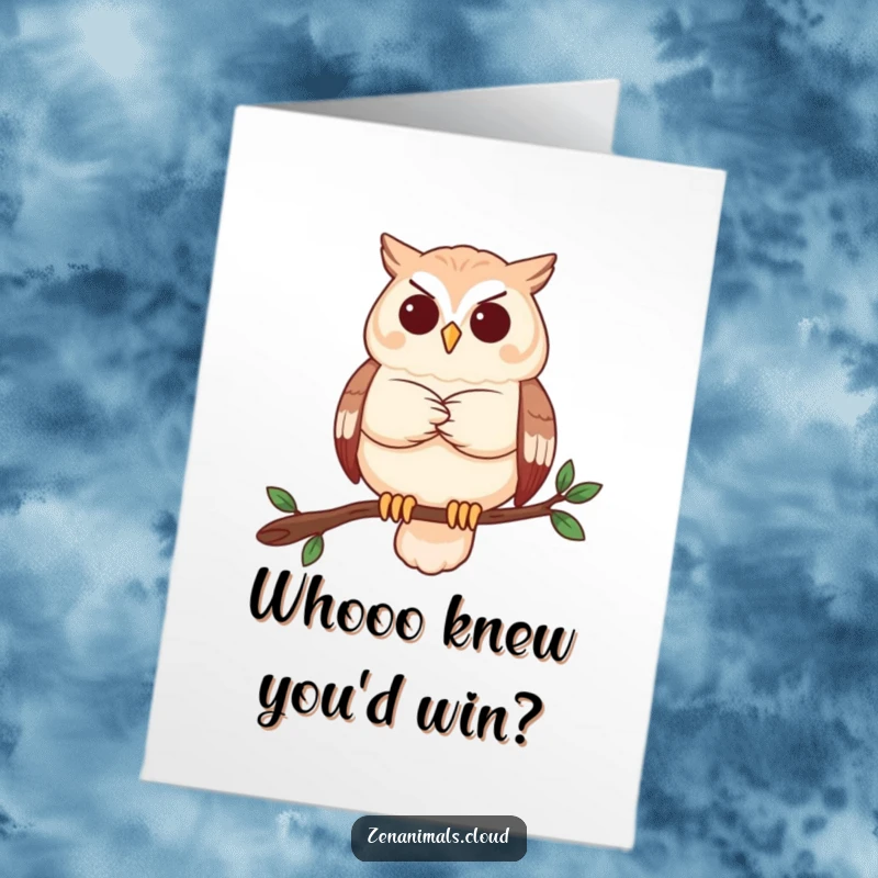 Funny Free Printable Congratulations Card: An owl sitting on a branch, arms crossed, contemplating wisdom.