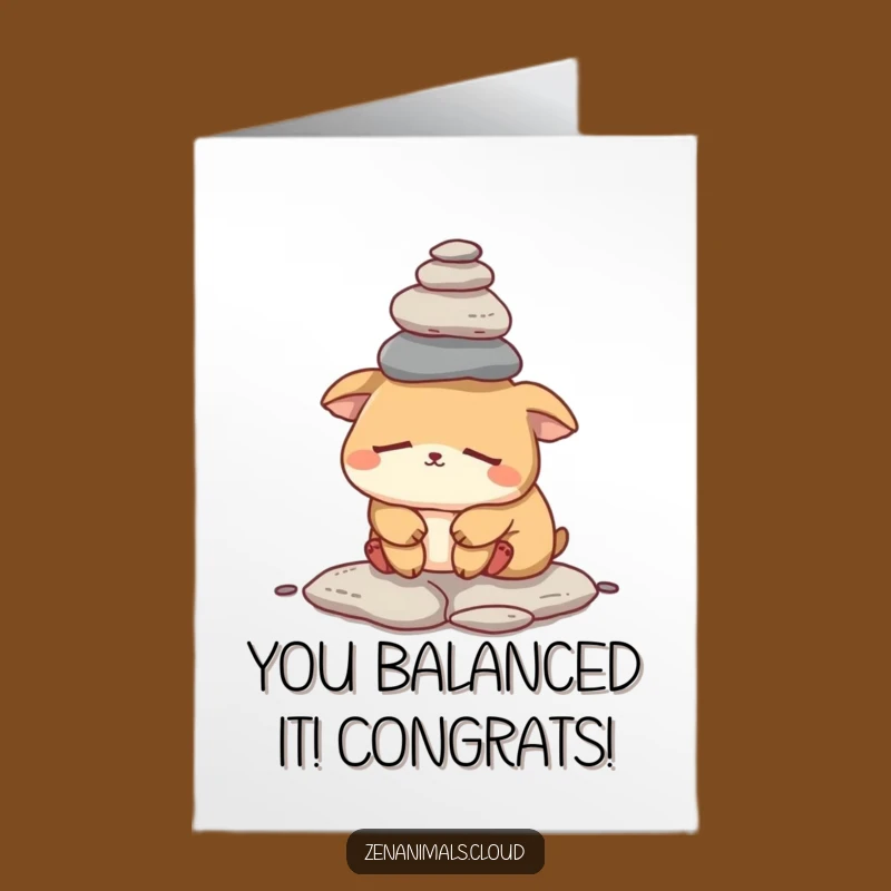 Free Printable Rock Balance Congrats Card: Sleepy Animal Success Humor