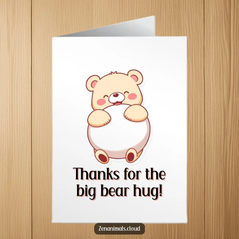 Funny Free Printable Thank You Card: Joyful bear giving a delightful hug to a large cushion, conveying warm thanks.