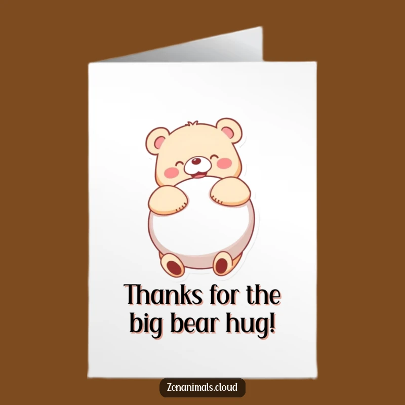 Free Printable Bear Thank You Card: Cozy Hugs Funny Downloadable!
